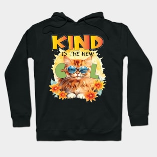 Kind Is The New Cool Friendship Be Kind Cat Feline Lover Hoodie